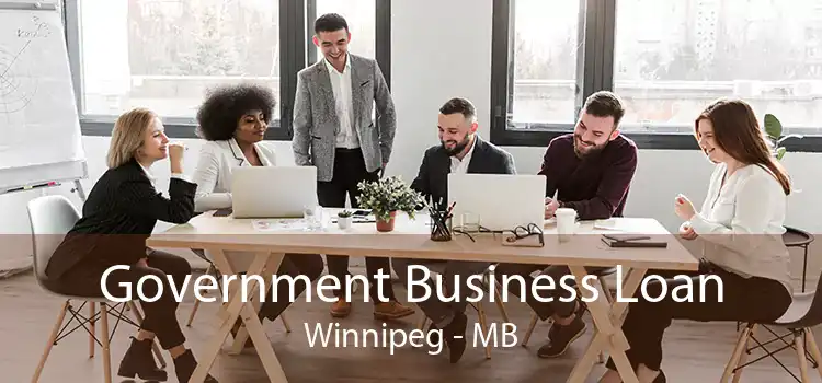 Government Business Loan Winnipeg - MB