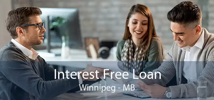 Interest Free Loan Winnipeg - MB